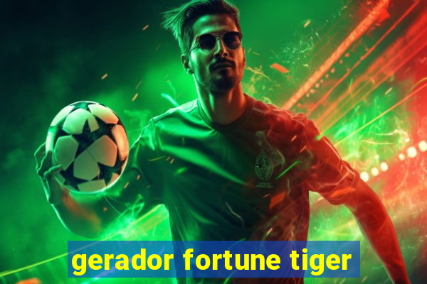 gerador fortune tiger